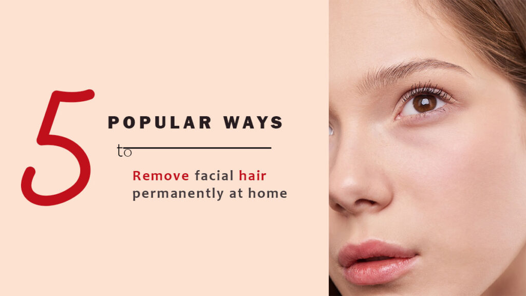 remove facial hair permanently at home