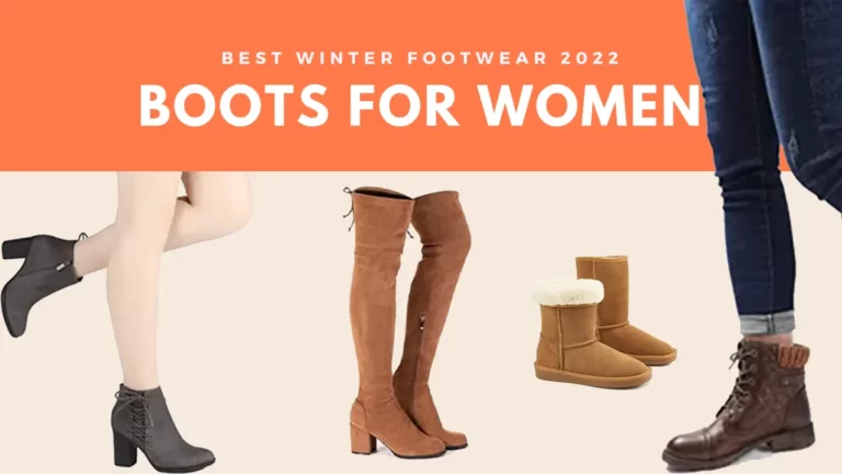 Best Winter Boots For Women 2022