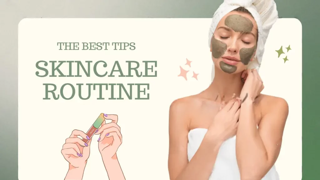 The Best Skincare Routine